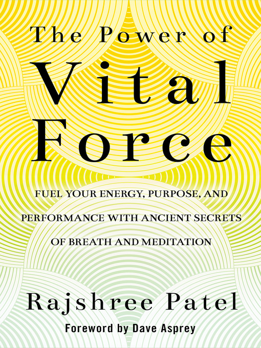 Title details for The Power of Vital Force by Rajshree Patel - Available